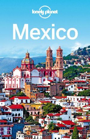 [Lonely Planet 01] • Mexico · 14th Edition